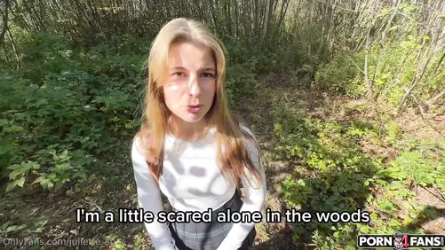 School Girl Lost In The Woods Juliette_stj Gets Fucked By a Stranger